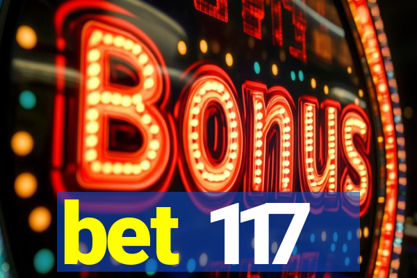bet 117